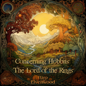 Concerning Hobbits (From The Lord of the Rings)