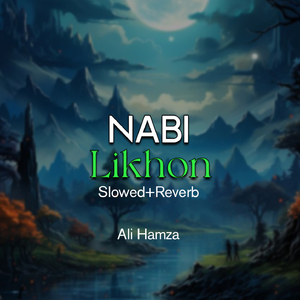 Nabi Likhon Lofi