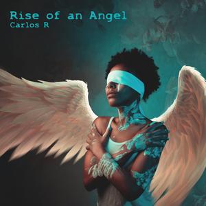 Rise Of An Angel