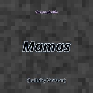 Mamas (Lullaby Version)