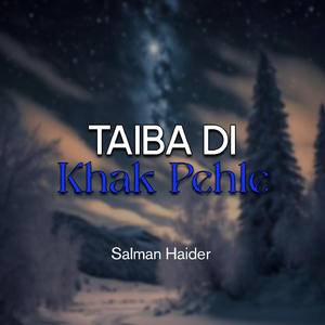 Taiba Di Khak Pehle