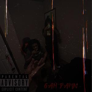Gah damn (feat. Pb)