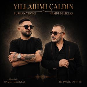 Yıllarımı Çaldın