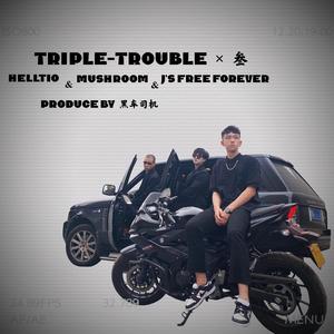 Triple-Trouble