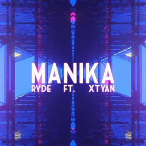 Manika (feat. Xtyan)