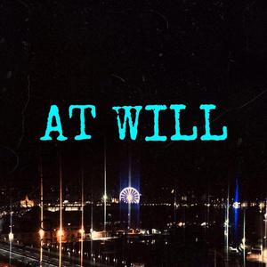 AT WILL