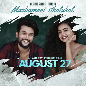 Mazhamani Ithalukal (From "August 27")