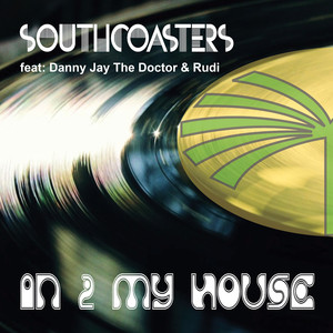 In 2 My House (Southcoasters Deep Mix)