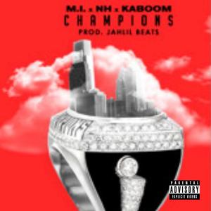 Champions (feat. M.I & N.H)