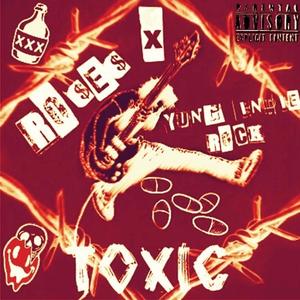 TOXIC (feat. Yung Indie Rock, Dedframe & Dreamr)