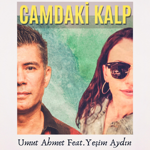 Camdaki Kalp (feat. Yeşim Aydın)