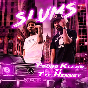 Slums (feat. Tye Henney)