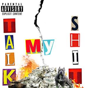 Talk My Shit