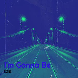 I'm Gonna Be