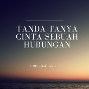 Tanda Tanya Cinta Sebuah Hubungan
