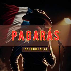 Pagarás (Instrumental Version)