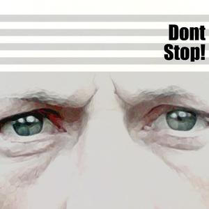 Dont Stop!