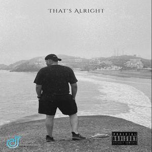 That's Alright