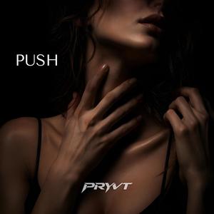 Push (Spicy Edit)