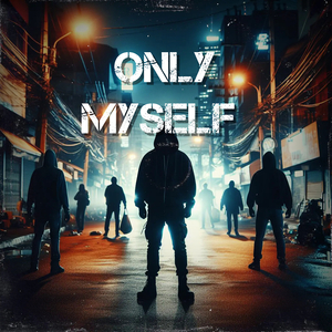 Only Myself
