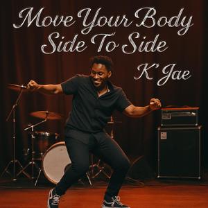 Move Your Body Side To Side