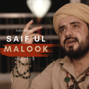 Saif Ul Malook Pt. 3