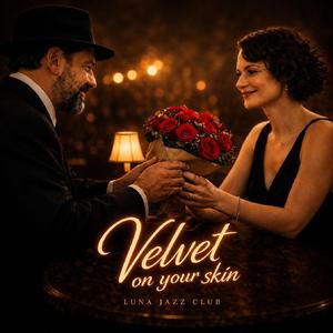 Velvet On Your Skin