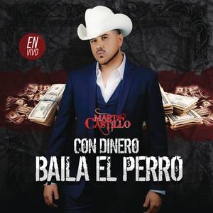 Con Dinero Baila el Perro (El Chapo) (En Vivo)