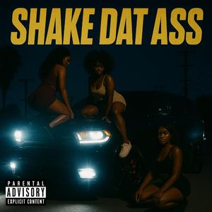 Shake Dat Ass (feat. Lil Demon, Dividends & BG)