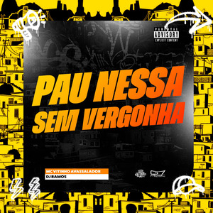 Pau nessa sem vergonha