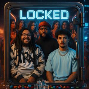LOCKED (feat. Generousisi & OHJAY)
