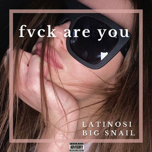 fvck are you (prod. by primegokrazy)