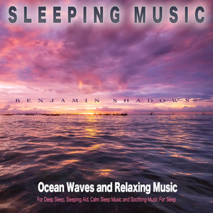 Calm Music for Deep Sleep