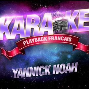 Entre Ta Peau Et La Mienne — Karaoké Playback Avec Choeurs — Rendu Célèbre Par Yannick Noah