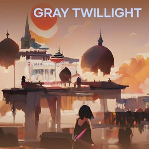 Gray Twillight