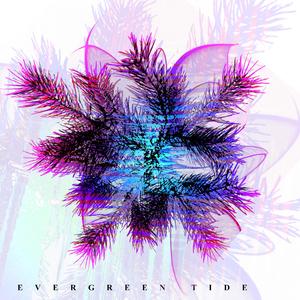 Evergreen Tide
