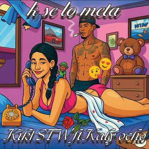 Que se lo meta (feat. Kaly Ocho)