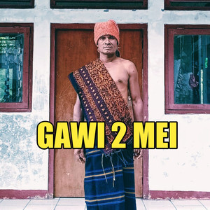 Gawi 2 Mei