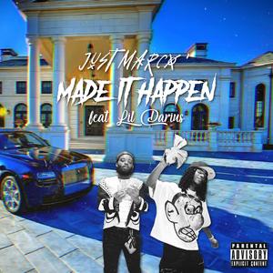 Made It Happen (feat. Lil Darius)