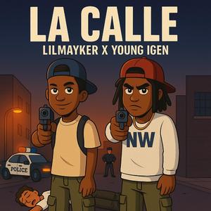 La Calle (feat. LILMAYKER)