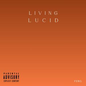 Living Lucid
