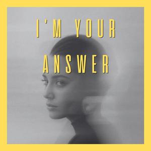 I'm your Answer