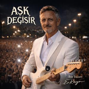 AŞK DEĞİŞİR