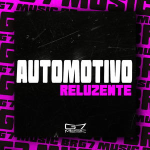 Automotivo Reluzente