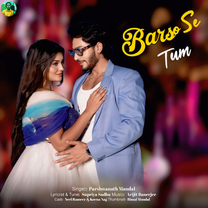 Barso Se Tum