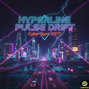 Hyperline Pulse Drift (Night Ride)