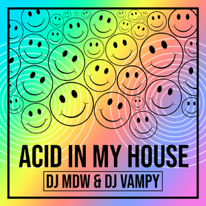 Acid in my House (Power 787 Club Mix)