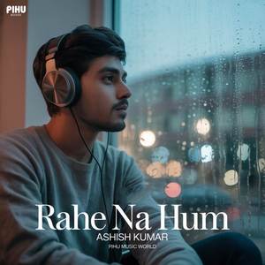 Rahe Na Hum