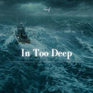 In Too Deep (Death Ships)