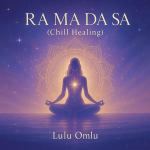 Ramadasa (Chill Healing)